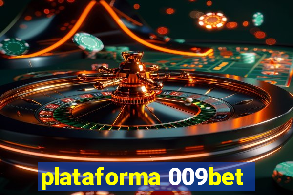 plataforma 009bet